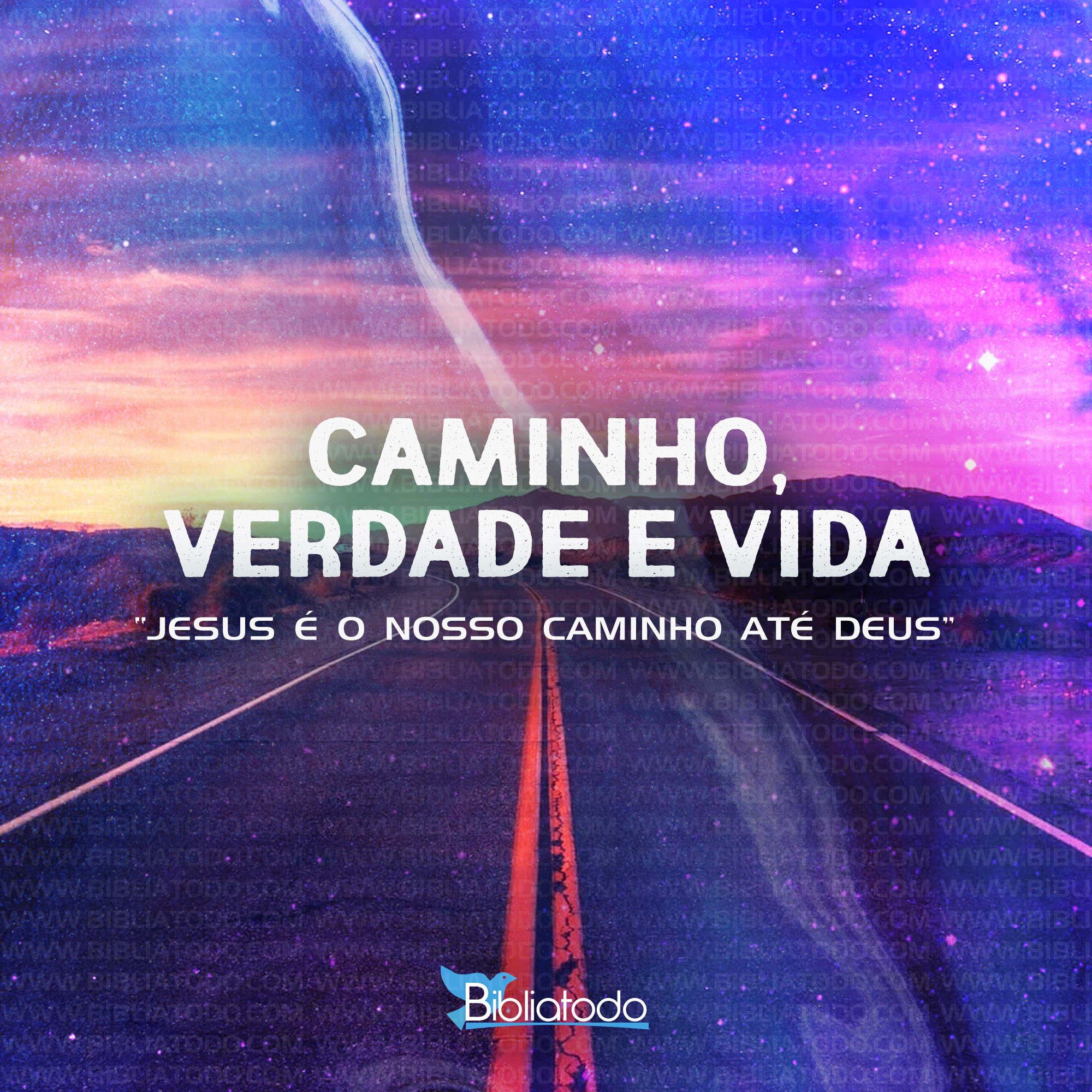 Significado do CAMINHO, VERDADE E VIDA - Nomes de Jesus