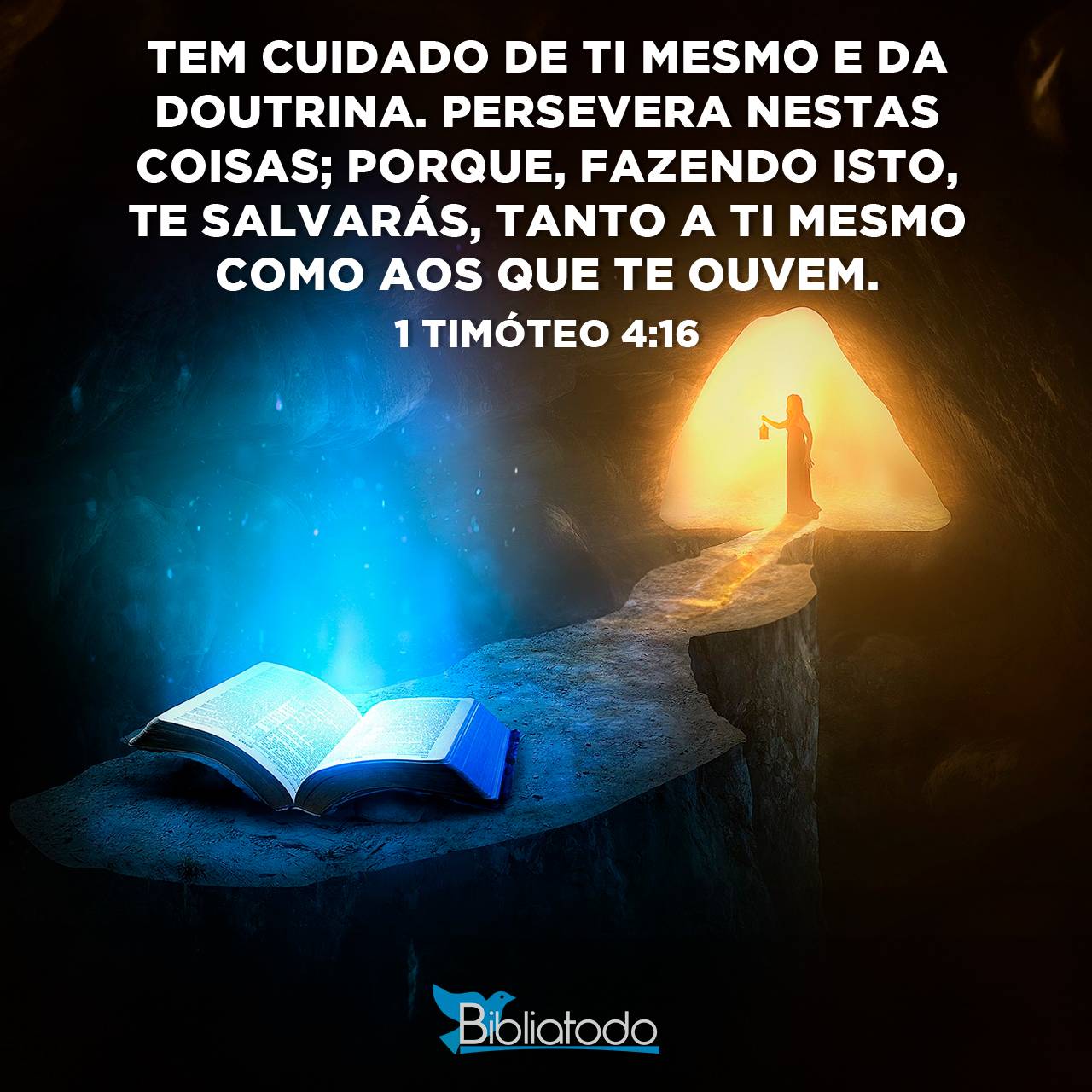 1 Timóteo 4:16 ARC - Tem cuidado de ti mesmo e da doutrina; persevera ...