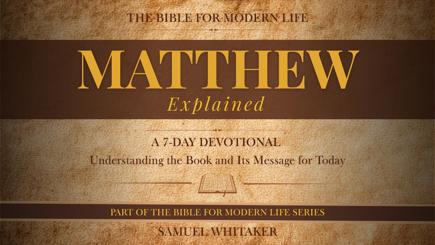 MATTHEW EXPLAINED