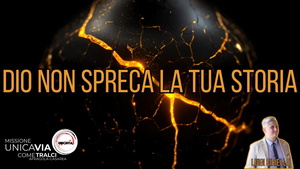 Dio non spreca la tua storia