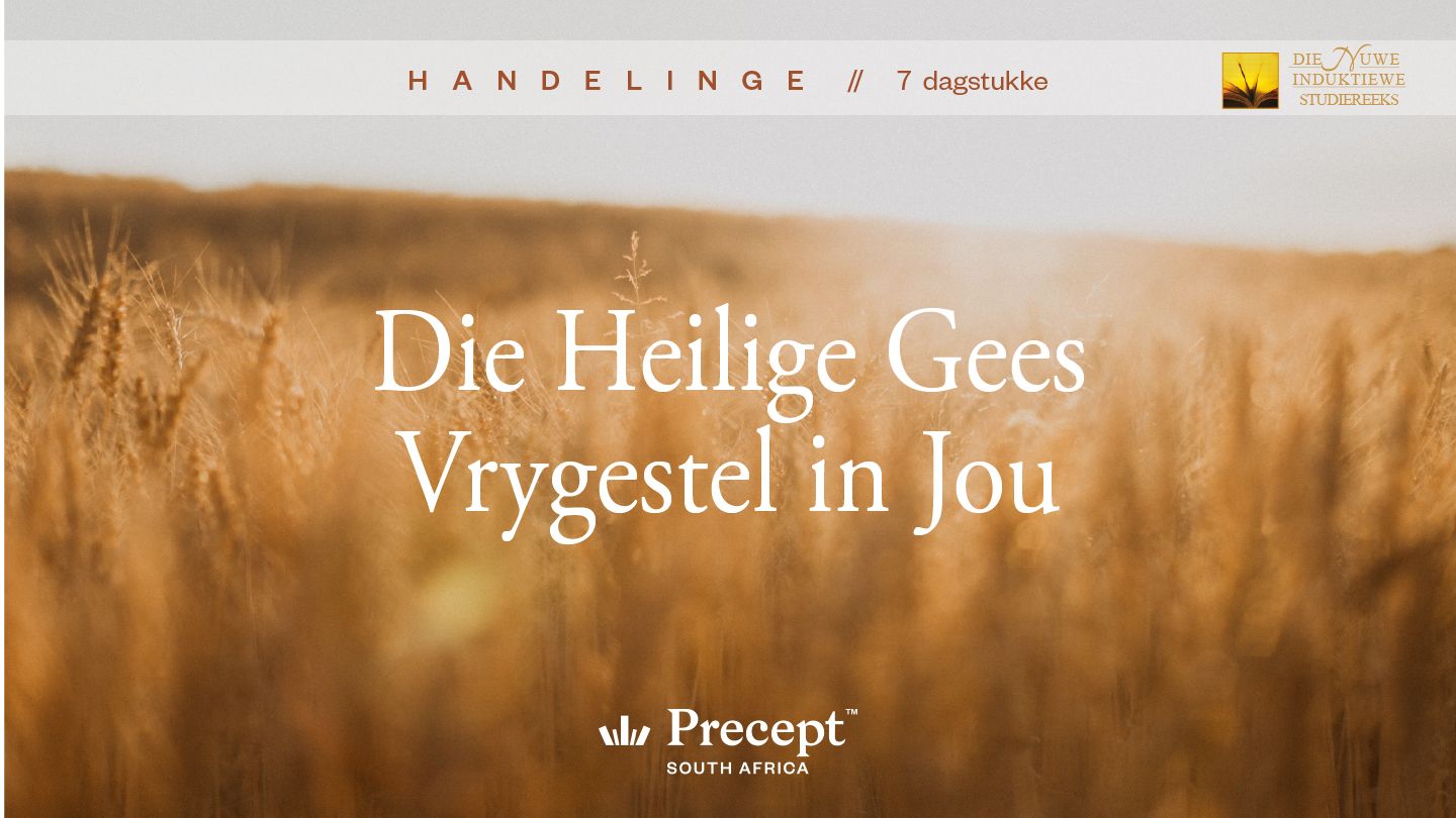 Handelinge: Die Heilige Gees Vrygestel in Jou