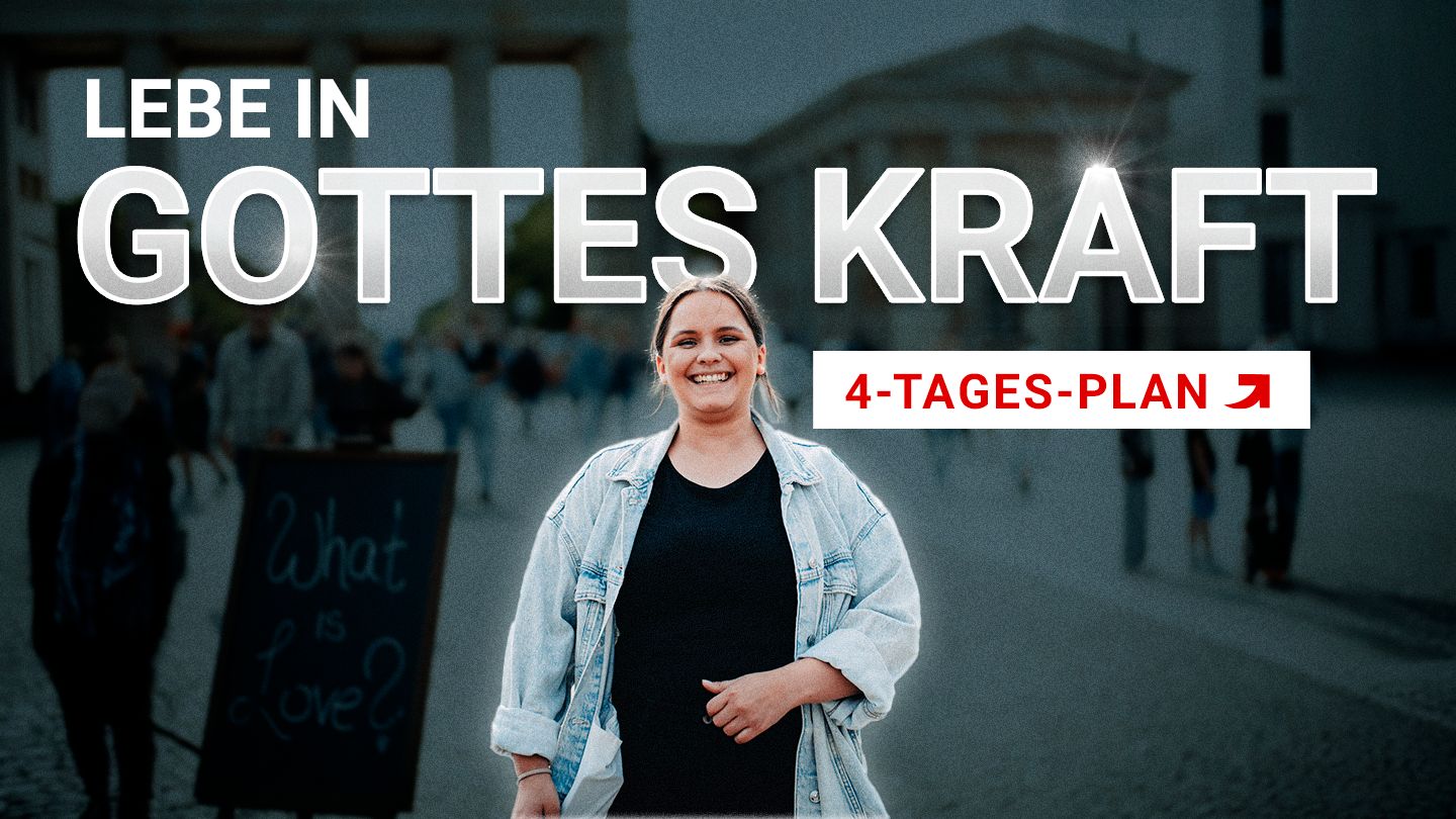 Lebe in Gottes Kraft