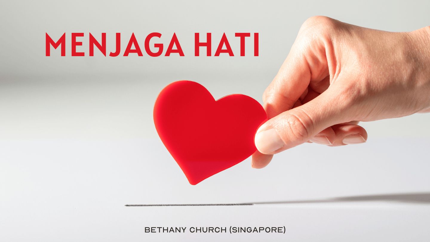 Menjaga Hati