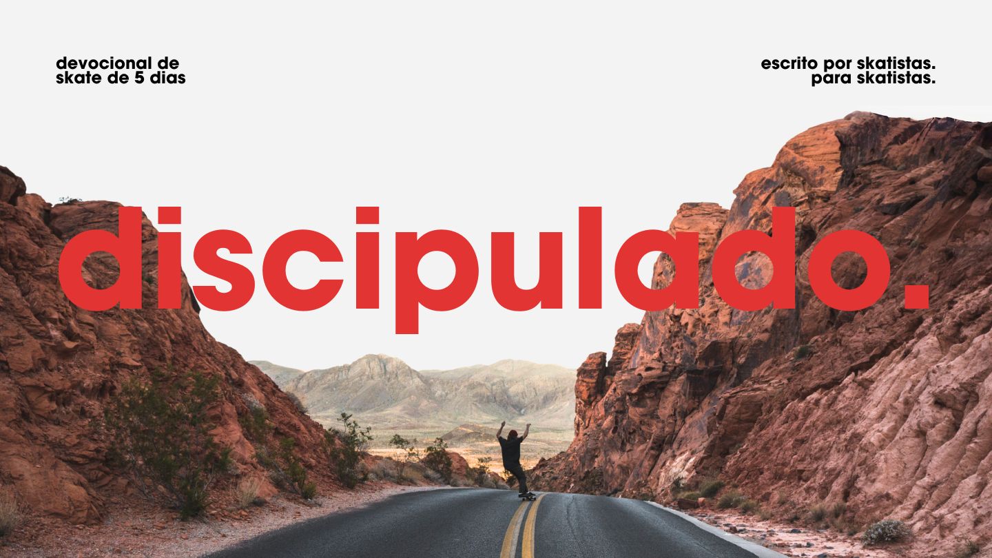 Discipulado | Devocional de Skate de 5 Dias