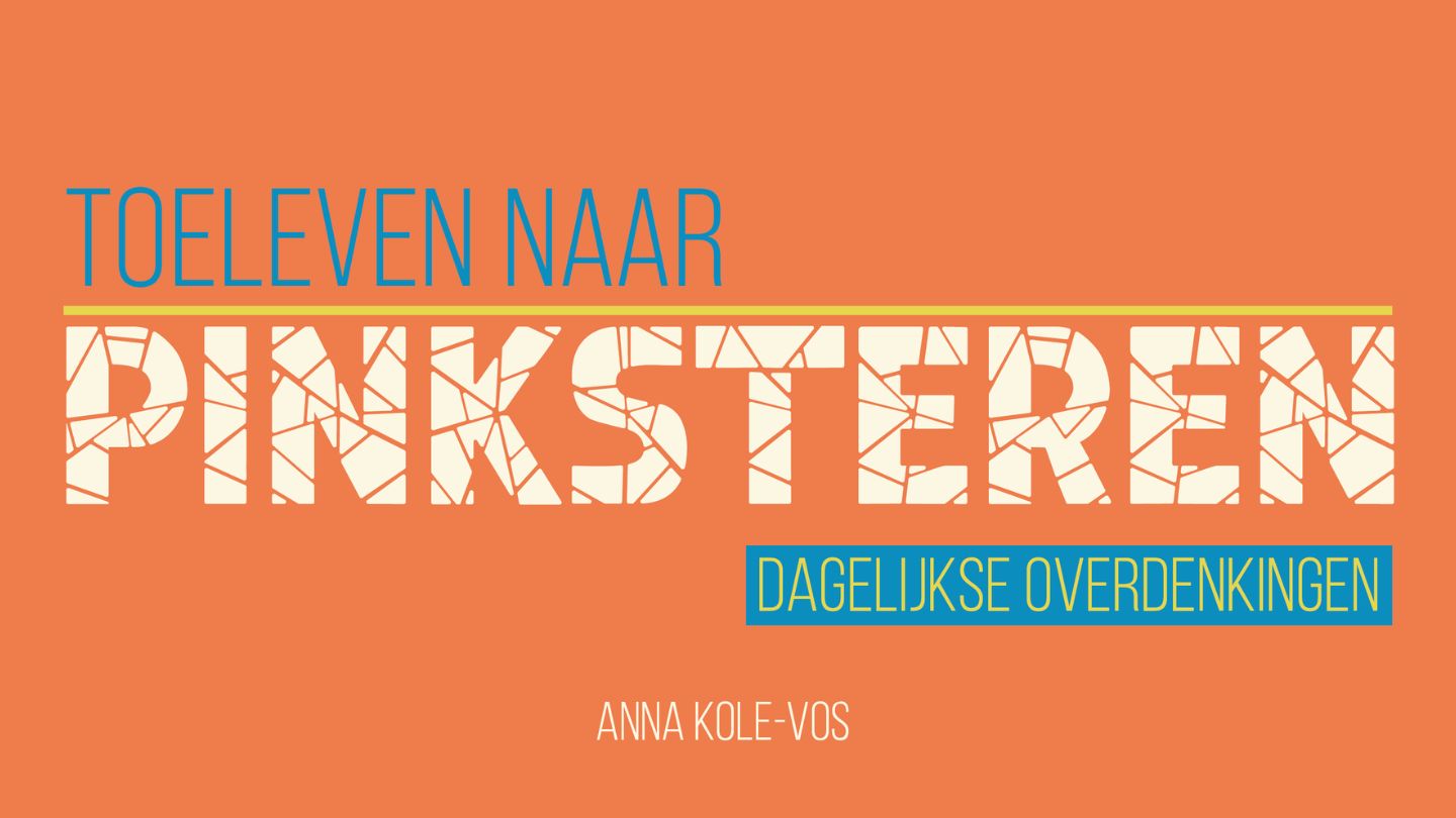 Toeleven naar Pinksteren