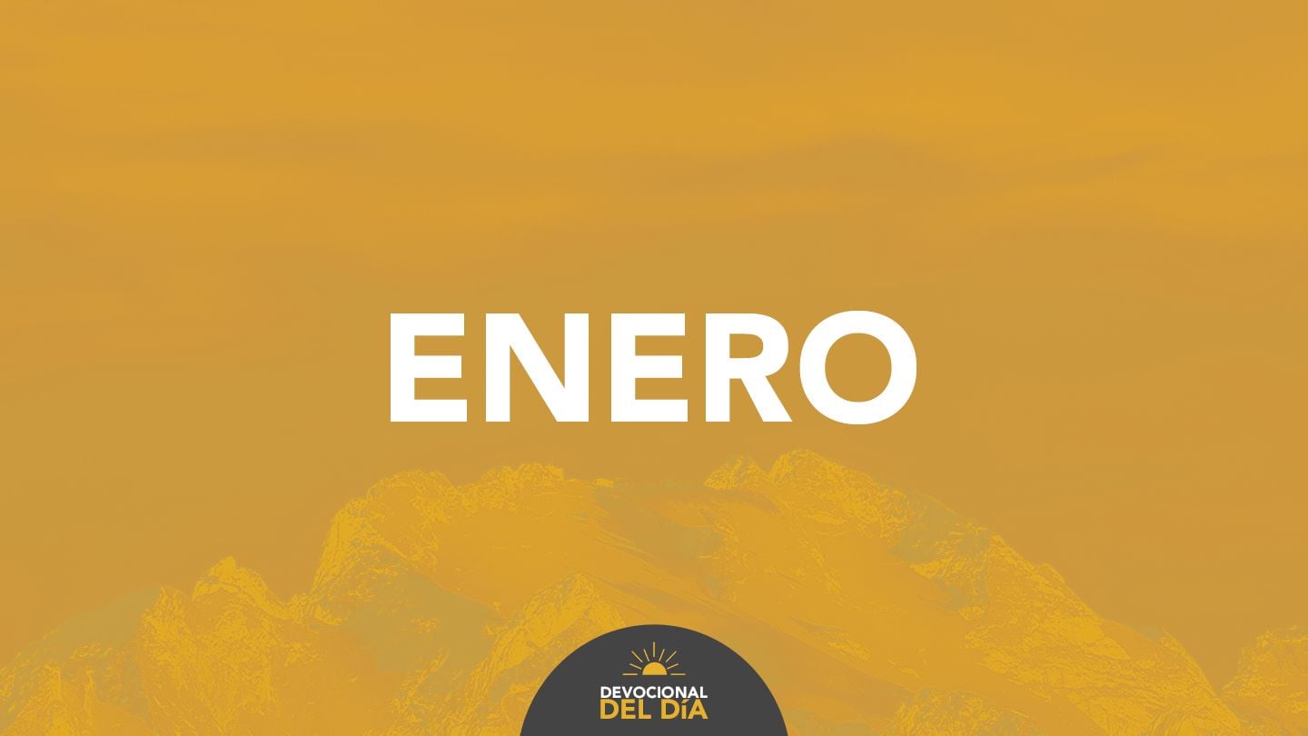 Devocional Del Día | Enero