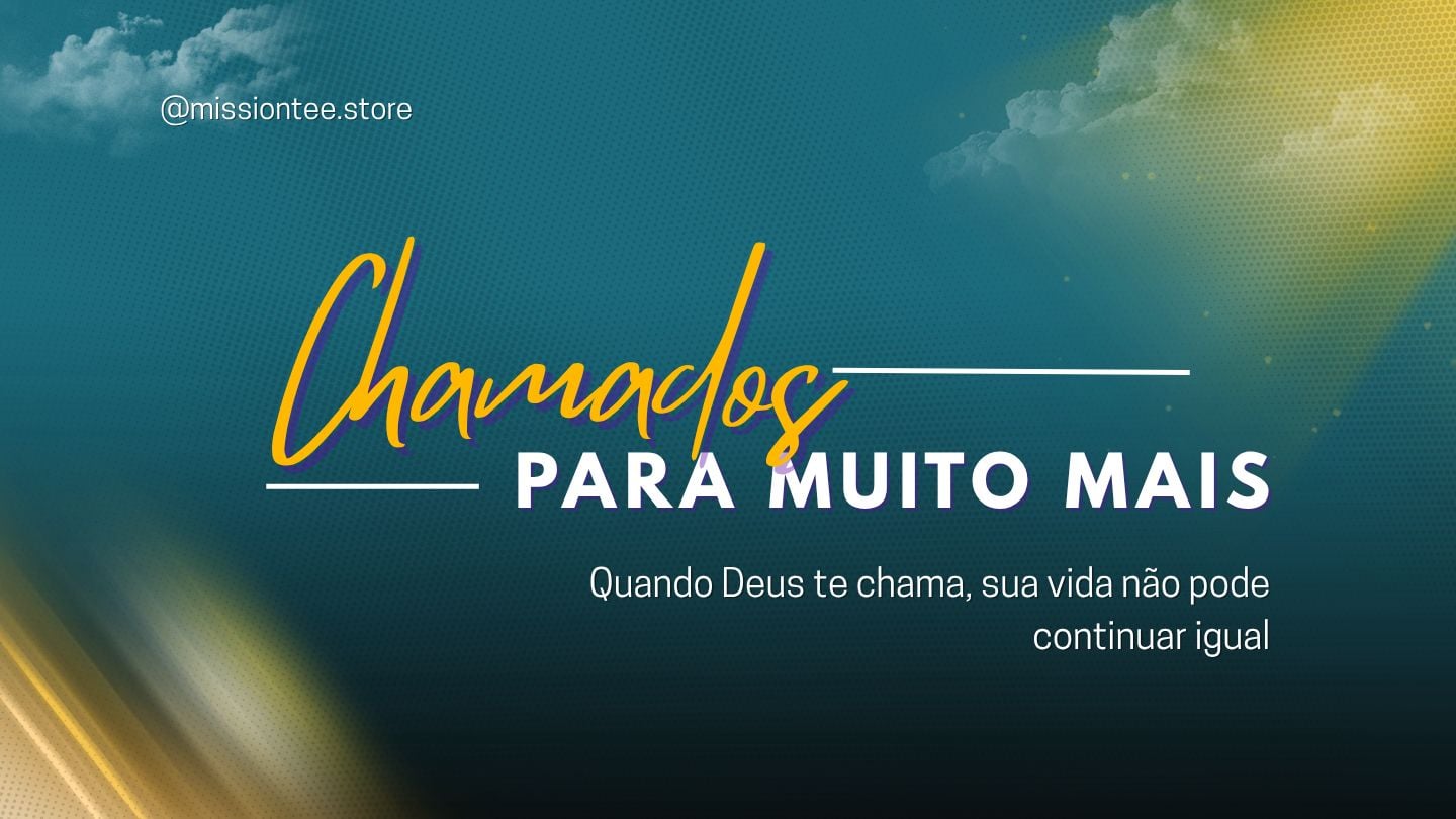 Chamados Para Muito Mais