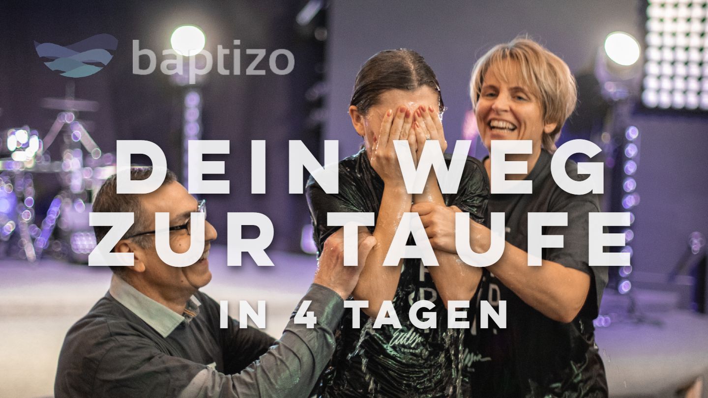 Dein Weg zur Taufe in 4 Tagen
