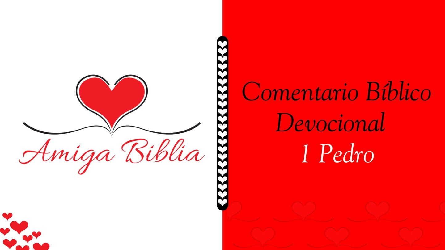 Amiga Biblia - Comentario Devocional – I Pedro